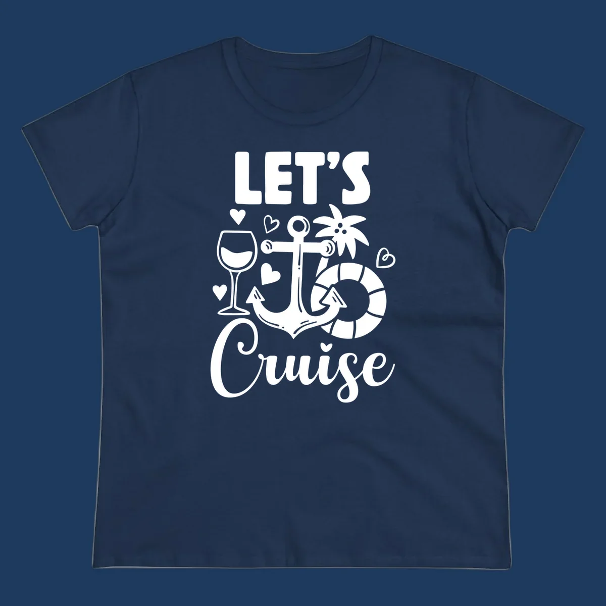 Let's Cruise nautical design with anchor, wine glass, life preserver, tropical flower, and hearts on gray background