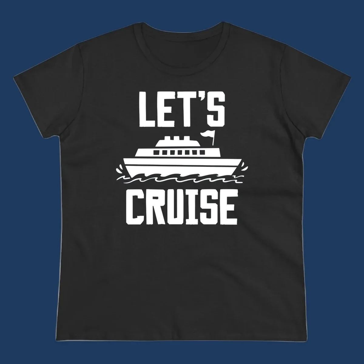 Let's cruise ship design with bold text and cruise ship illustration sailing on ocean waves
