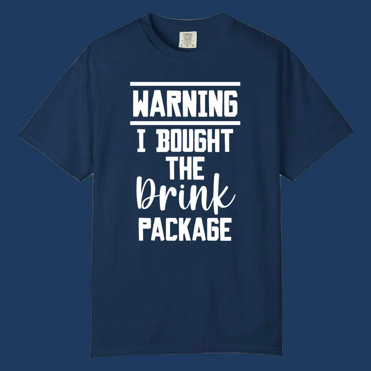 Bold warning-style design saying 'I Bought The Drink Package' in white text on gray background, a humorous cruise vacation shirt