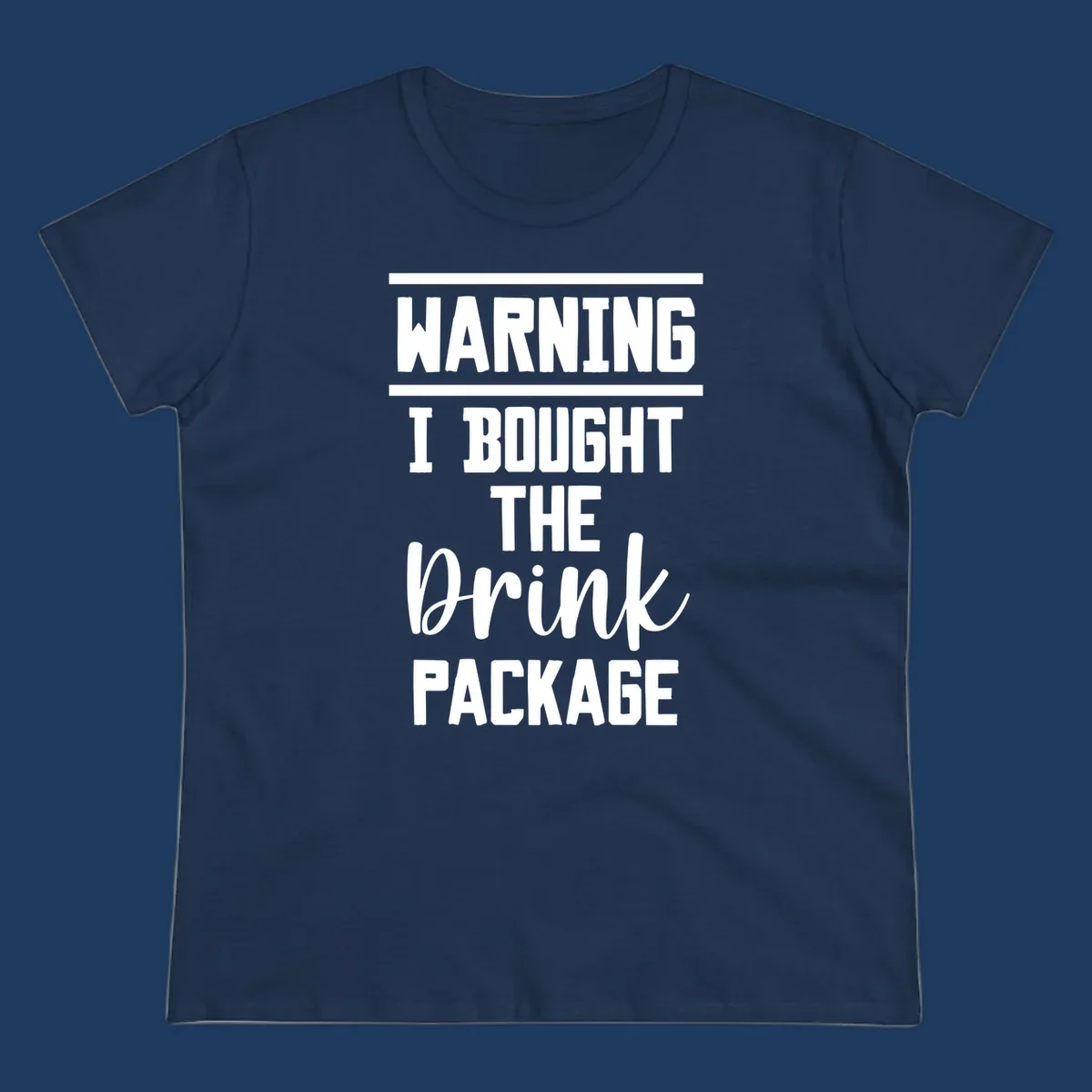 Bold warning-style design saying 'I Bought The Drink Package' in white text on gray background, a humorous cruise vacation shirt