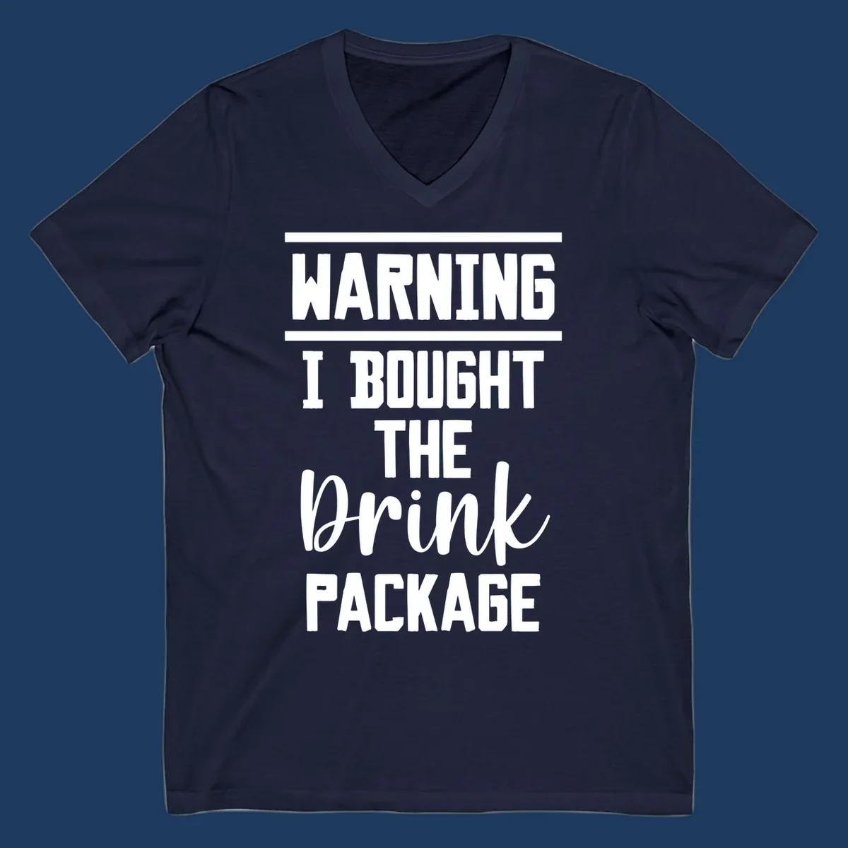 Bold warning-style design saying 'I Bought The Drink Package' in white text on gray background, a humorous cruise vacation shirt