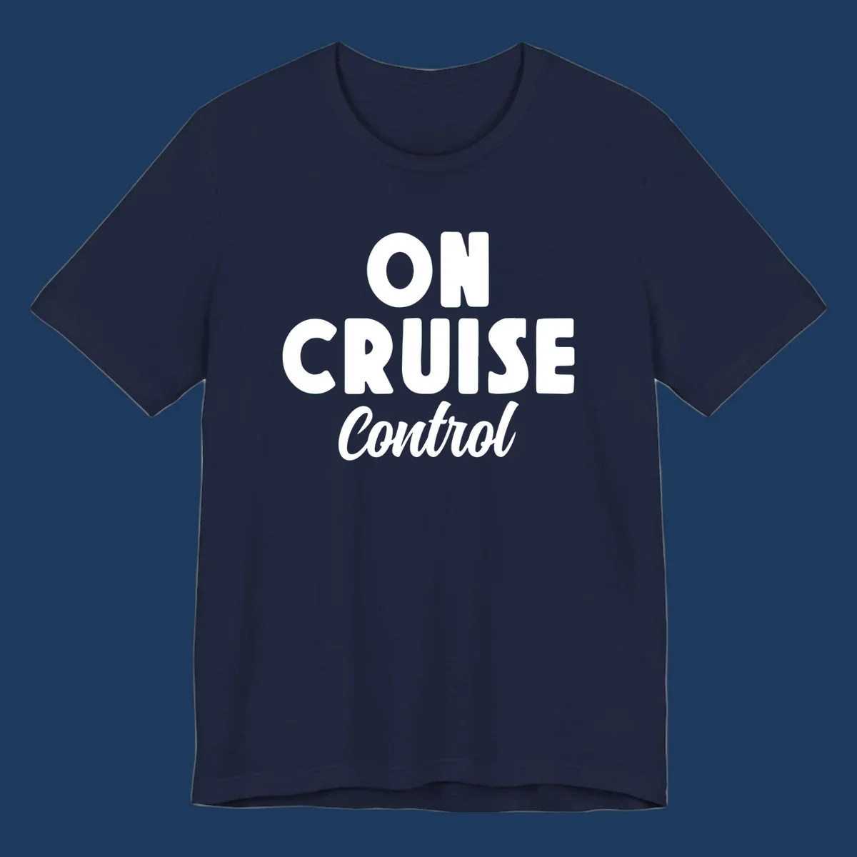 White text reading 'ON CRUISE CONTROL' with 'Control' in italic script on gray background, cruise-themed typography design