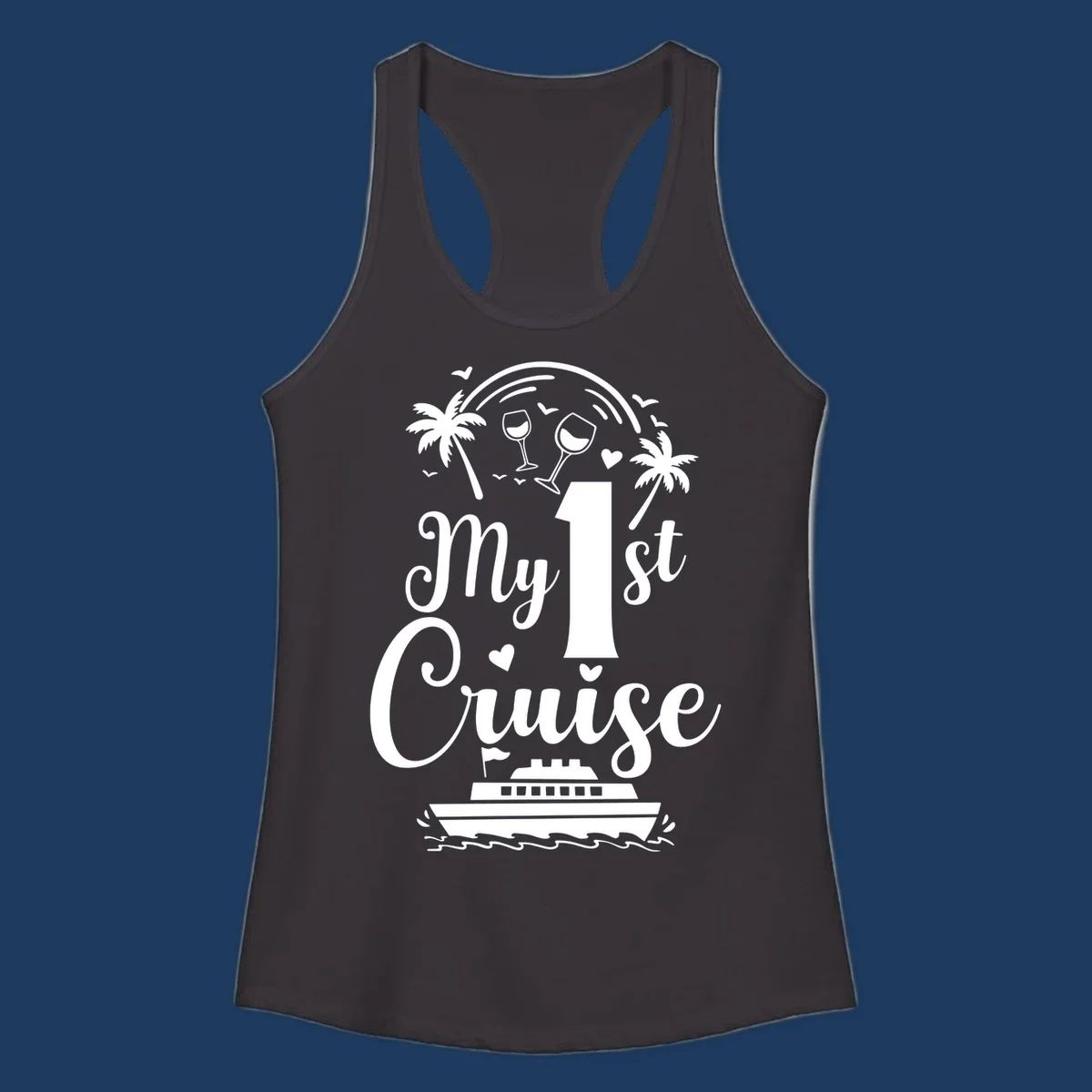 White line illustration of 'My 1st Cruise' text with cruise ship, palm trees, wine glasses, and ocean waves on gray background
