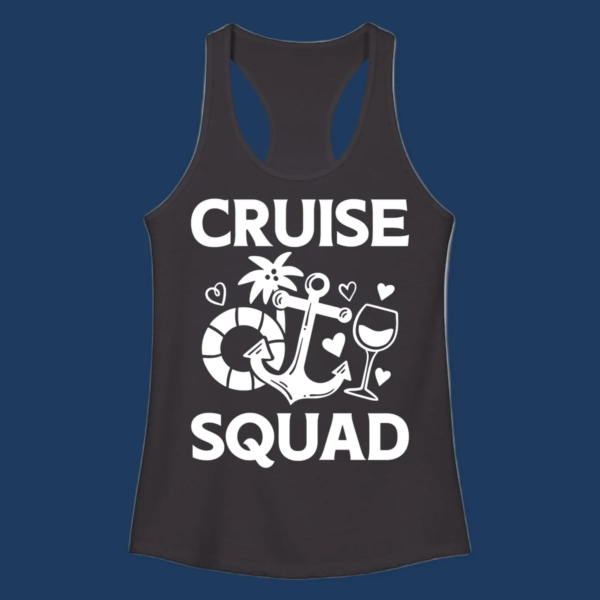 Cruise Squad design featuring life preserver, anchor, wine glass, tropical flower and hearts on gray background