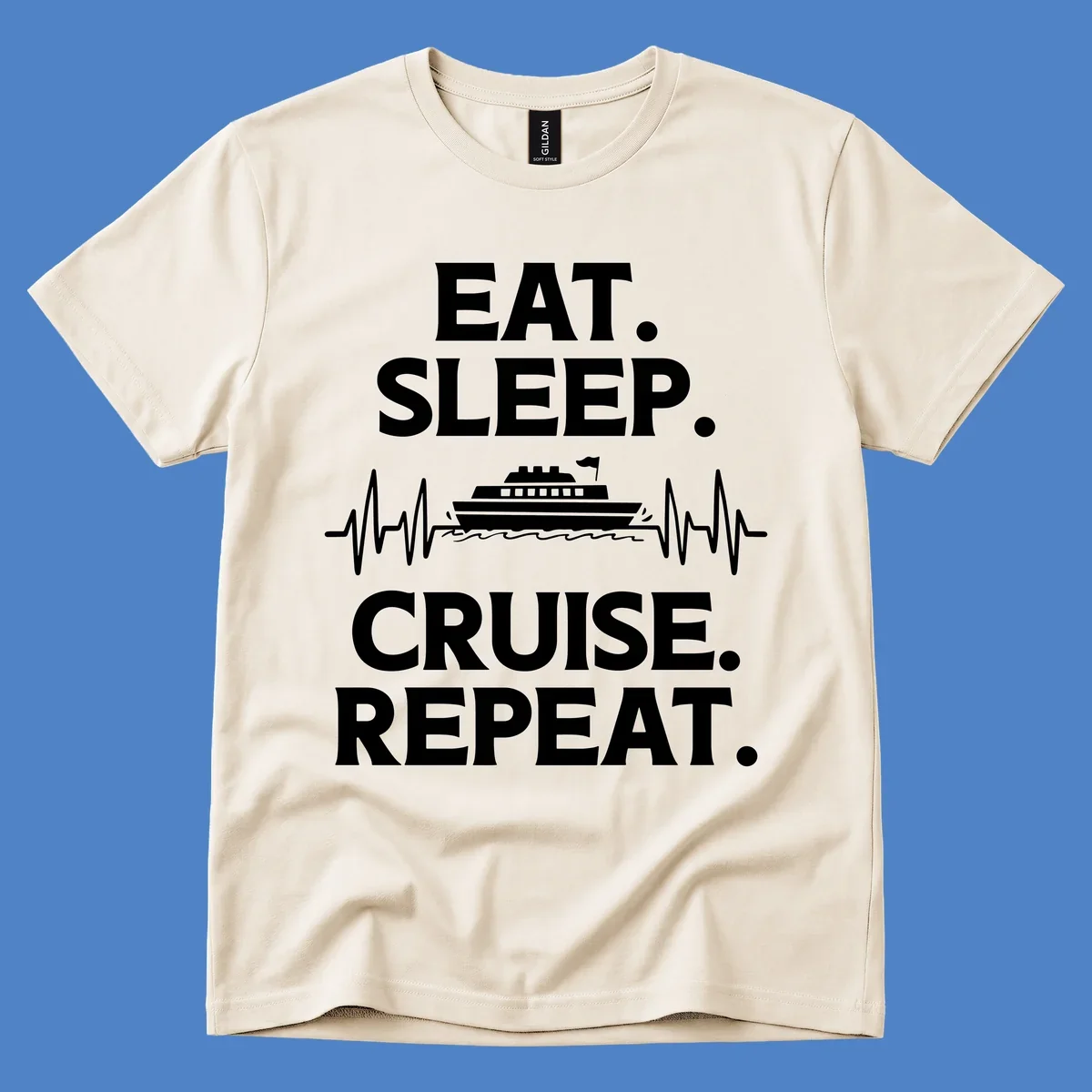 Gray design with white text reading 'EAT. SLEEP. CRUISE. REPEAT.' featuring a cruise ship and heartbeat pulse line graphic.