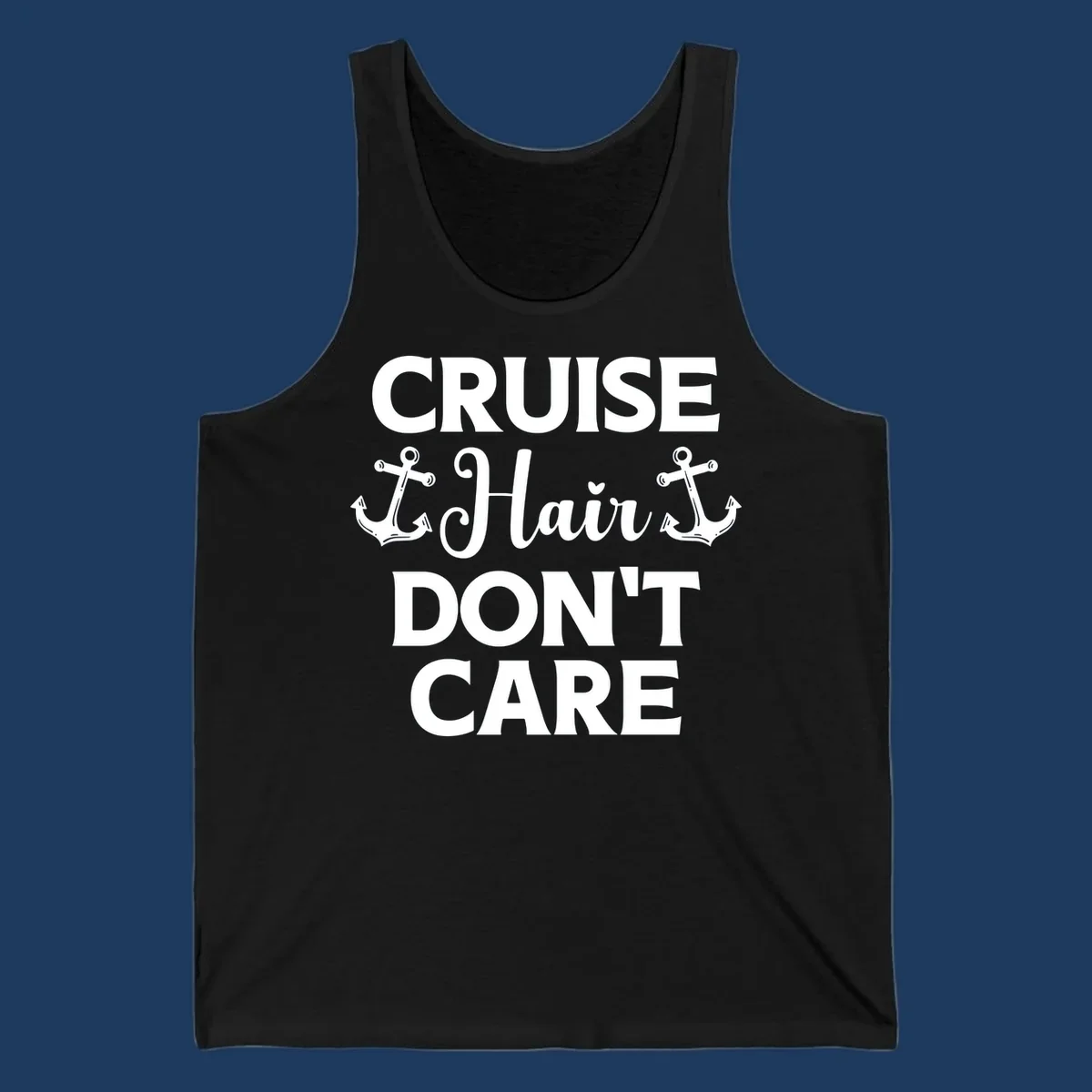 White text reading 'Cruise Hair Don't Care' with nautical anchors on gray background