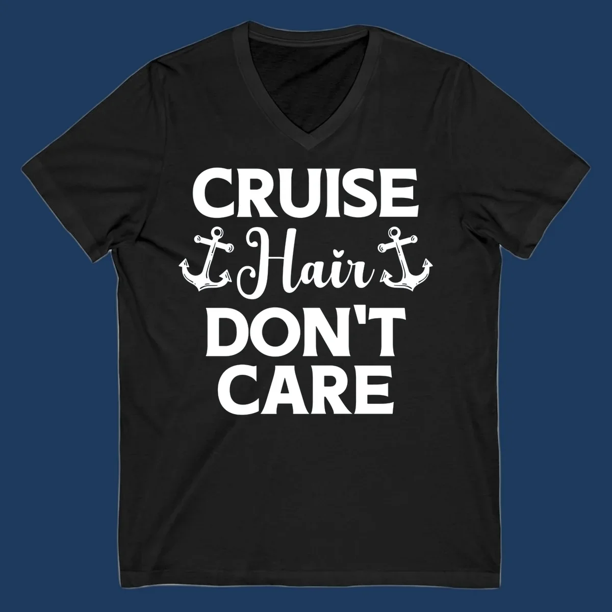 White text reading 'Cruise Hair Don't Care' with nautical anchors on gray background