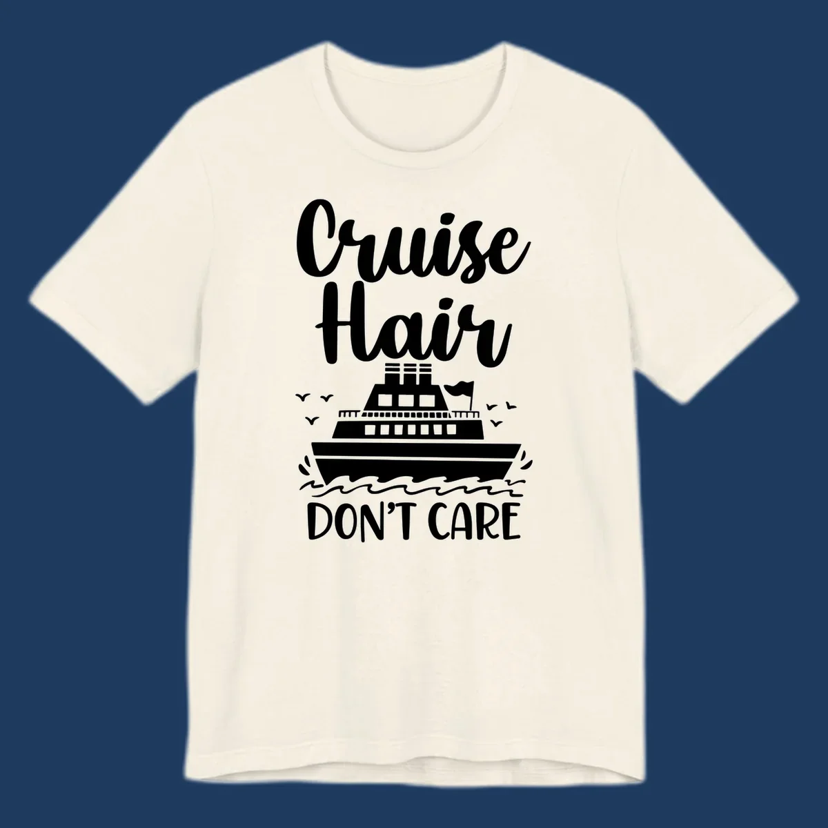 Cruise hair don't care design featuring a white cruise ship on ocean waves with seagulls, playful vacation lettering on gray background
