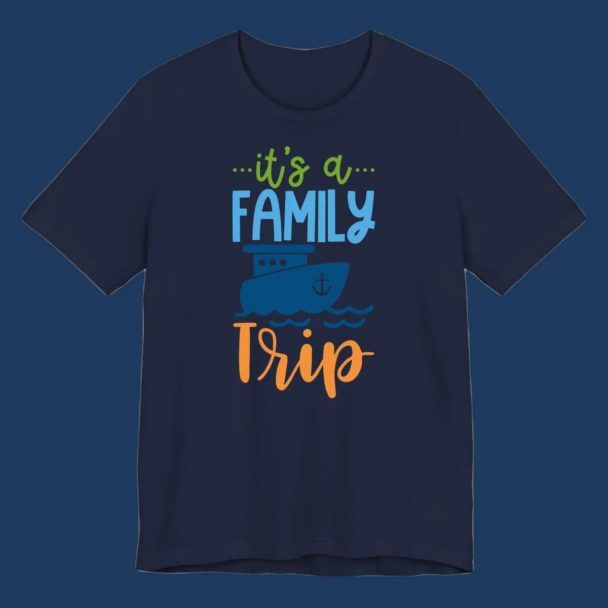 Colorful family cruise trip design with cruise ship, anchor, waves, and playful text saying 'It's a Family Thing' and 'It's a Trip'