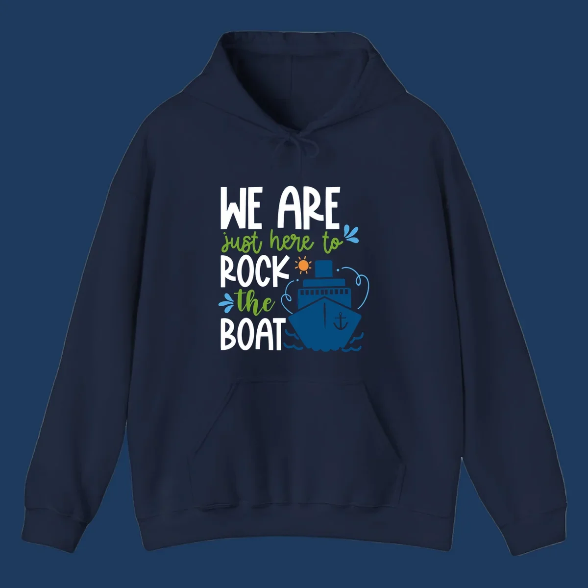 Illustration of cruise ship with sun and waves, text reads 'We Are Just Here To Rock The Boat' in white and green lettering