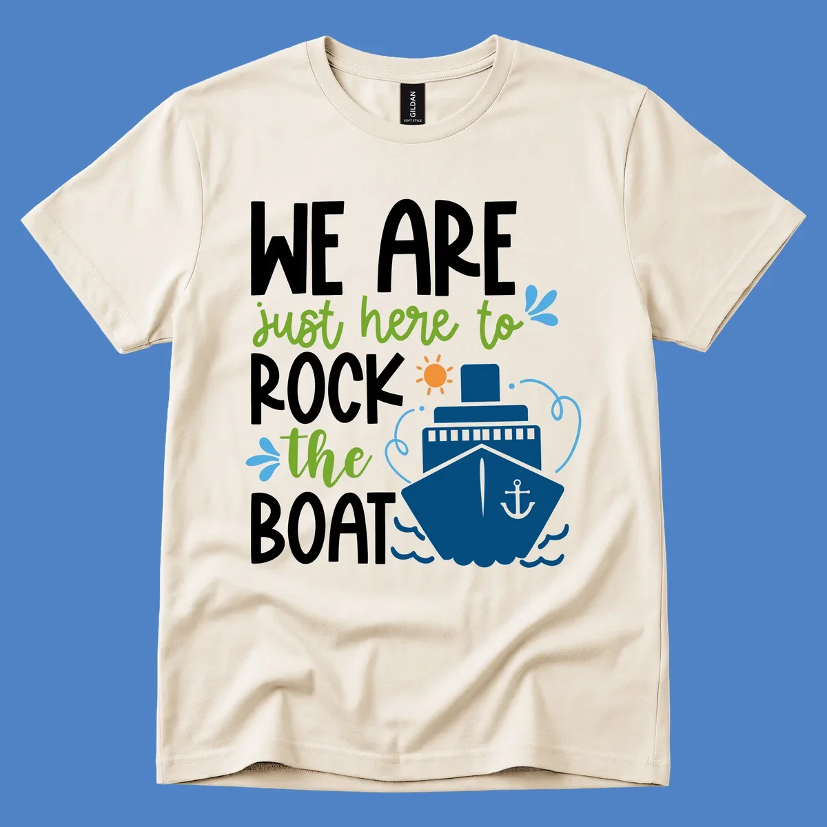 Illustration of cruise ship with sun and waves, text reads 'We Are Just Here To Rock The Boat' in white and green lettering