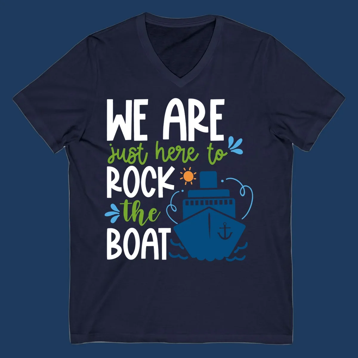 Illustration of cruise ship with sun and waves, text reads 'We Are Just Here To Rock The Boat' in white and green lettering