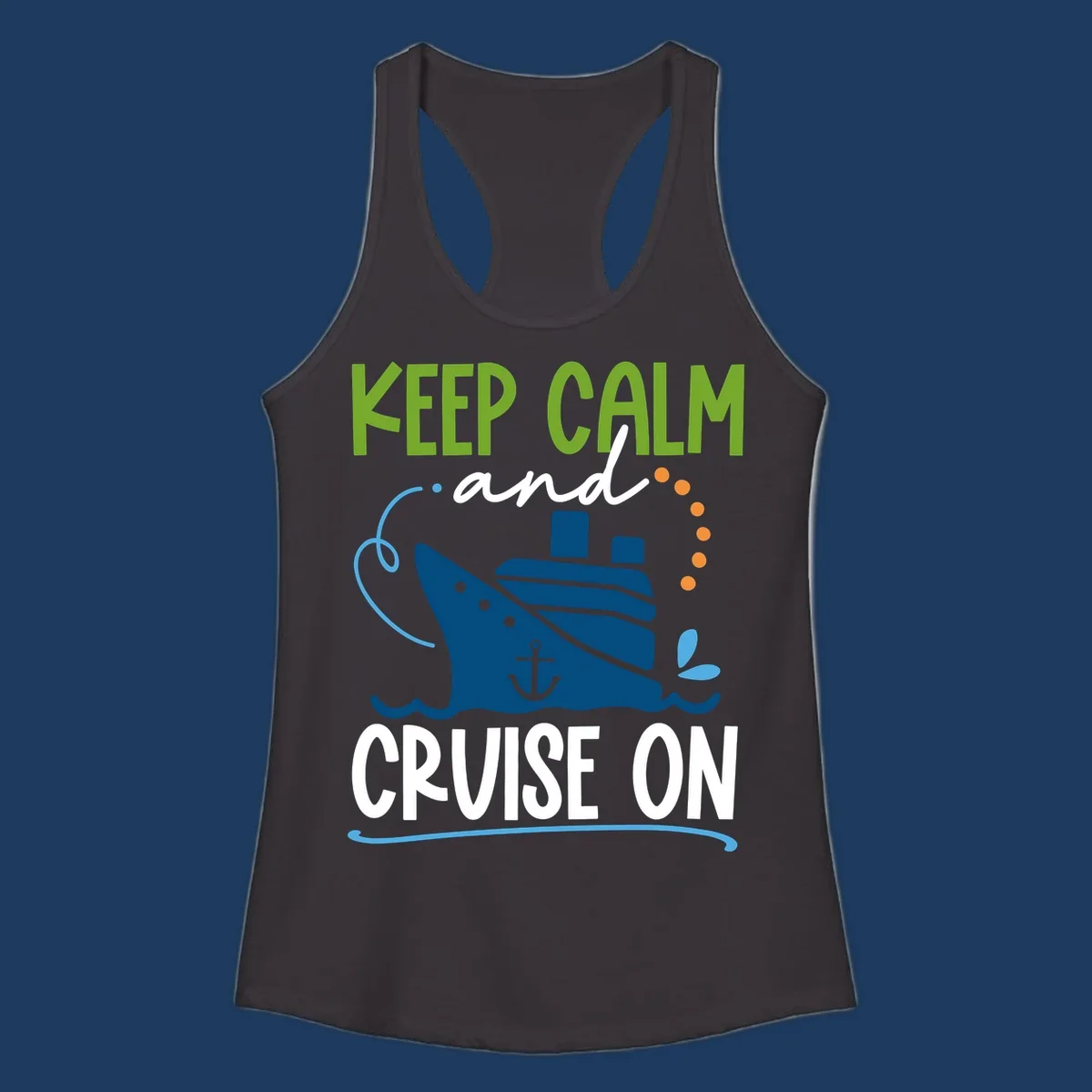 Keep Calm and Cruise On design with illustrated cruise ship, anchor, and ocean waves in lime green, blue, and white
