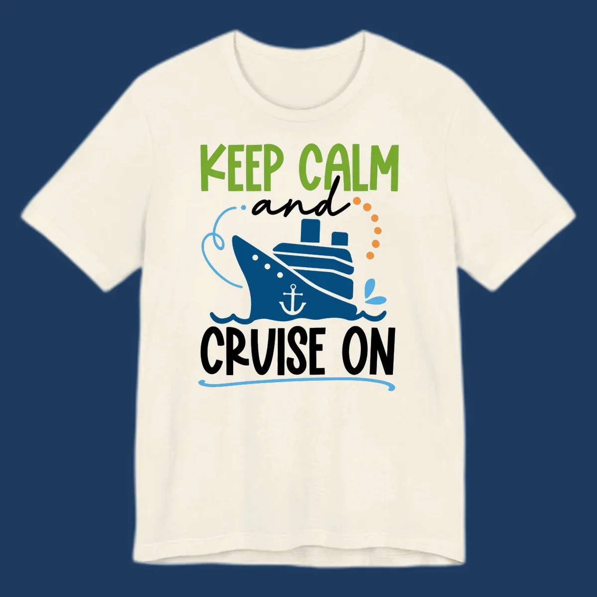 Keep Calm and Cruise On design with illustrated cruise ship, anchor, and ocean waves in lime green, blue, and white