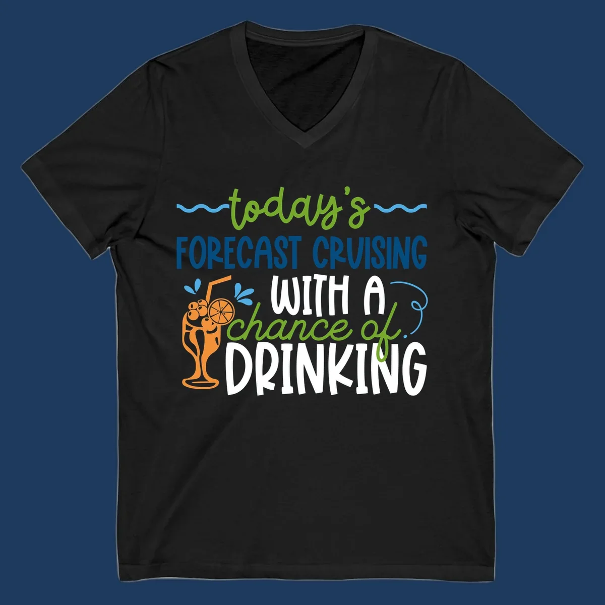 Forecast cruising with a chance of drinking design featuring tropical cocktail and citrus graphics with colorful weather-themed text