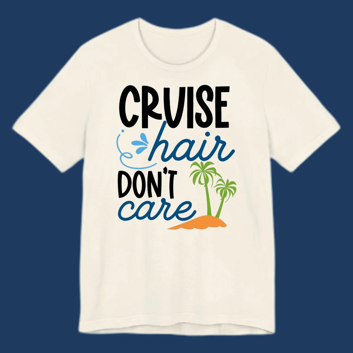 Cruise hair don't care design with palm trees and island graphic in blue, white, green and orange
