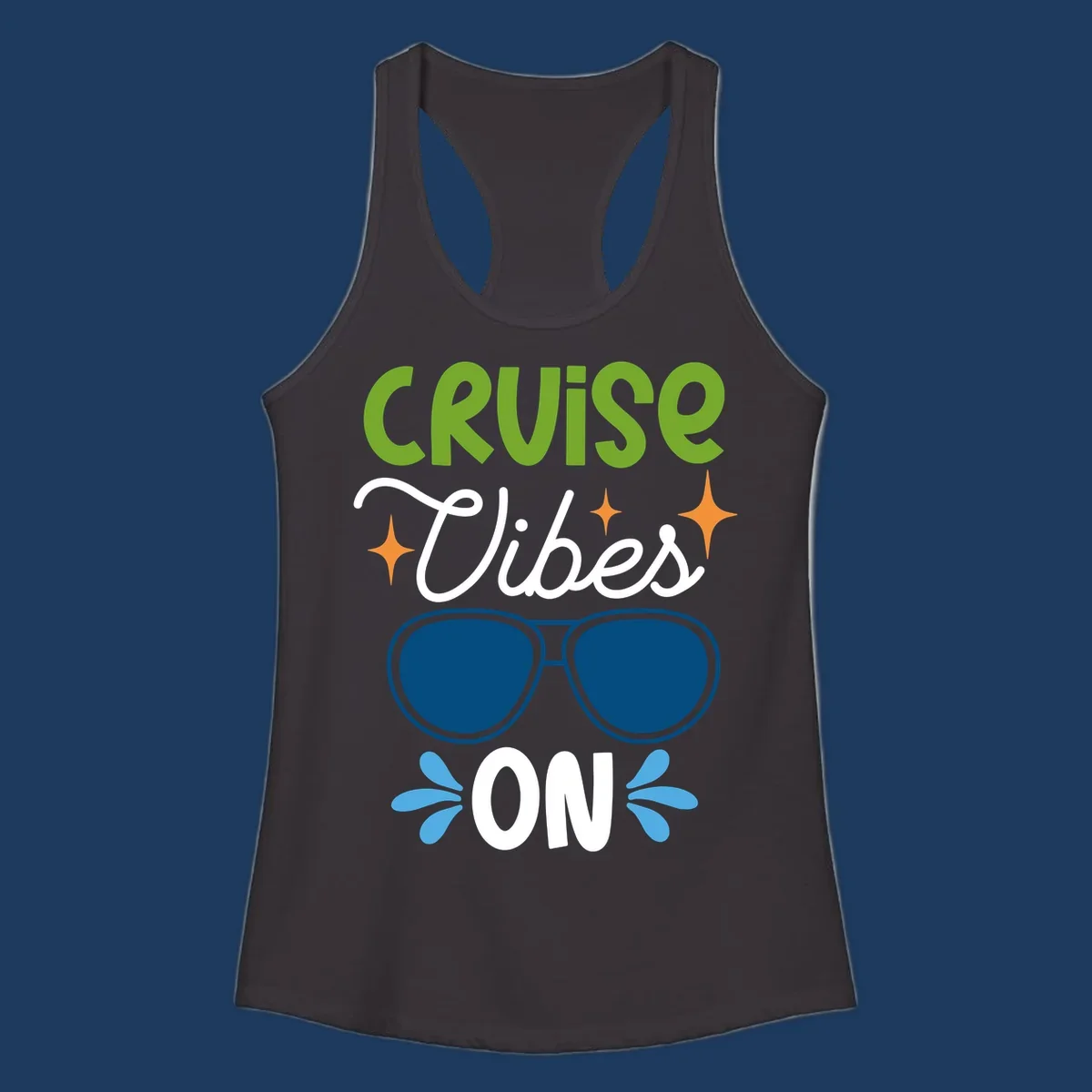 Cruise vibes on design with lime green text, blue aviator sunglasses, orange stars, and blue water droplets on gray background
