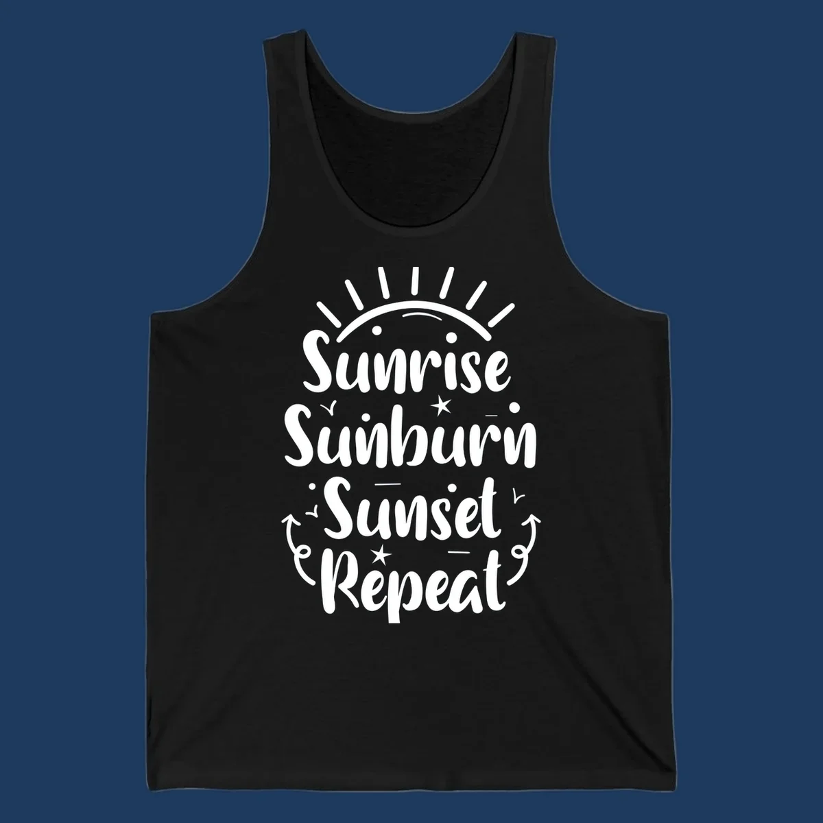 Gray design with white text reading 'Sunrise Sunburn Sunset Repeat' featuring a sunrise graphic with radiating rays and decorative stars and arrows