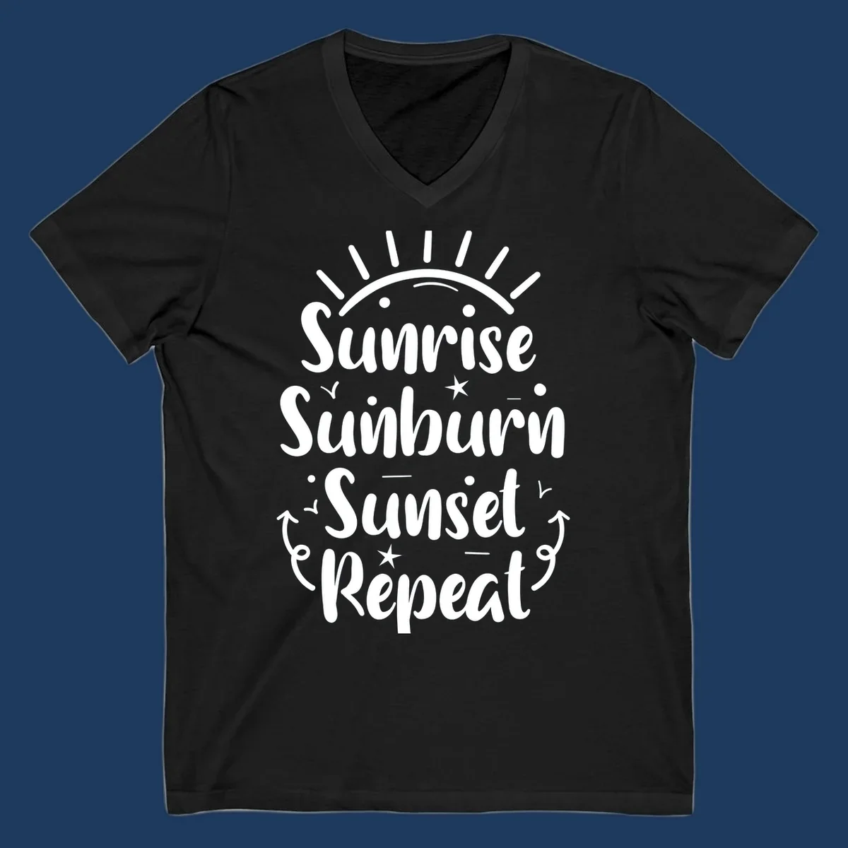 Gray design with white text reading 'Sunrise Sunburn Sunset Repeat' featuring a sunrise graphic with radiating rays and decorative stars and arrows