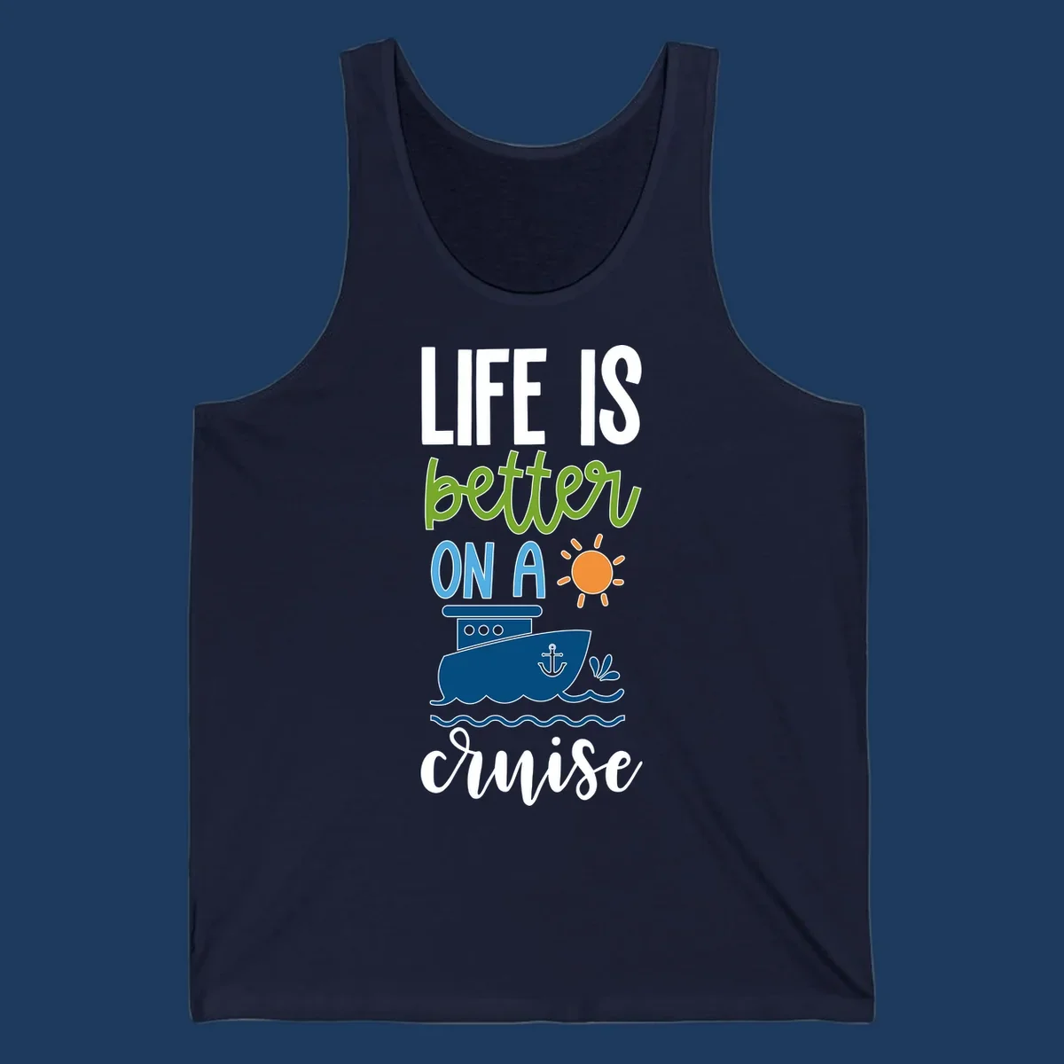 Colorful life-better-cruise design featuring a cruise ship, sun, and ocean waves with playful typography