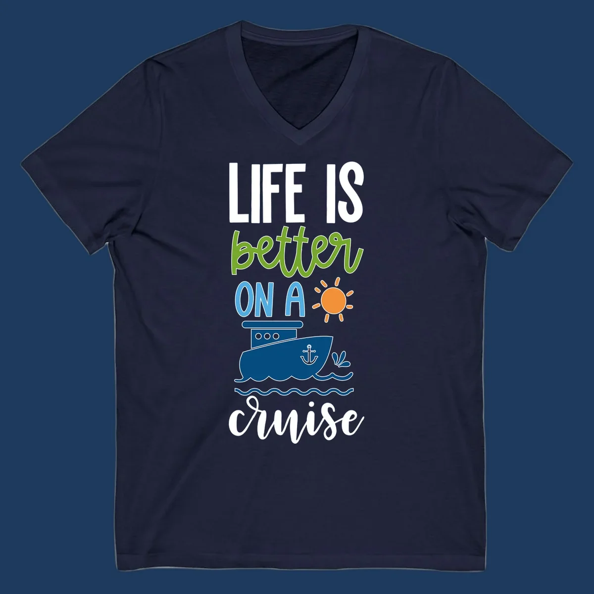 Colorful life-better-cruise design featuring a cruise ship, sun, and ocean waves with playful typography