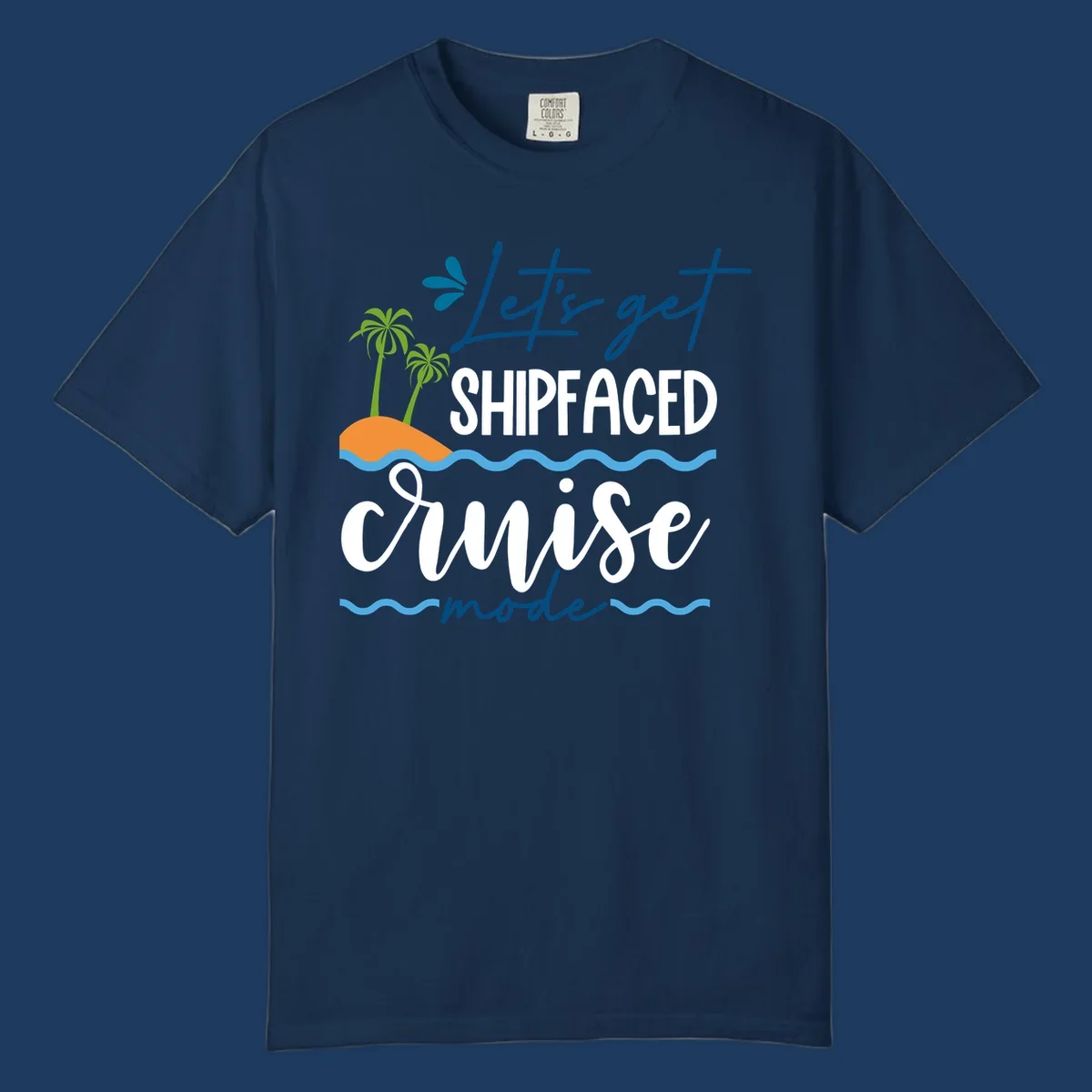 Tropical cruise design with palm trees and waves featuring blue handwritten text reading 'Let's get shipfaced cruise mode'