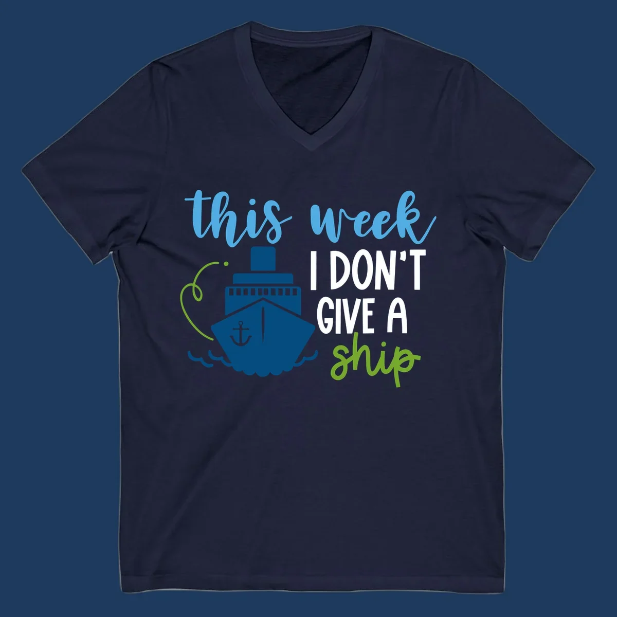 Cruise ship with anchor and ocean waves next to text reading 'this week I don't give a ship' in blue, white, and green