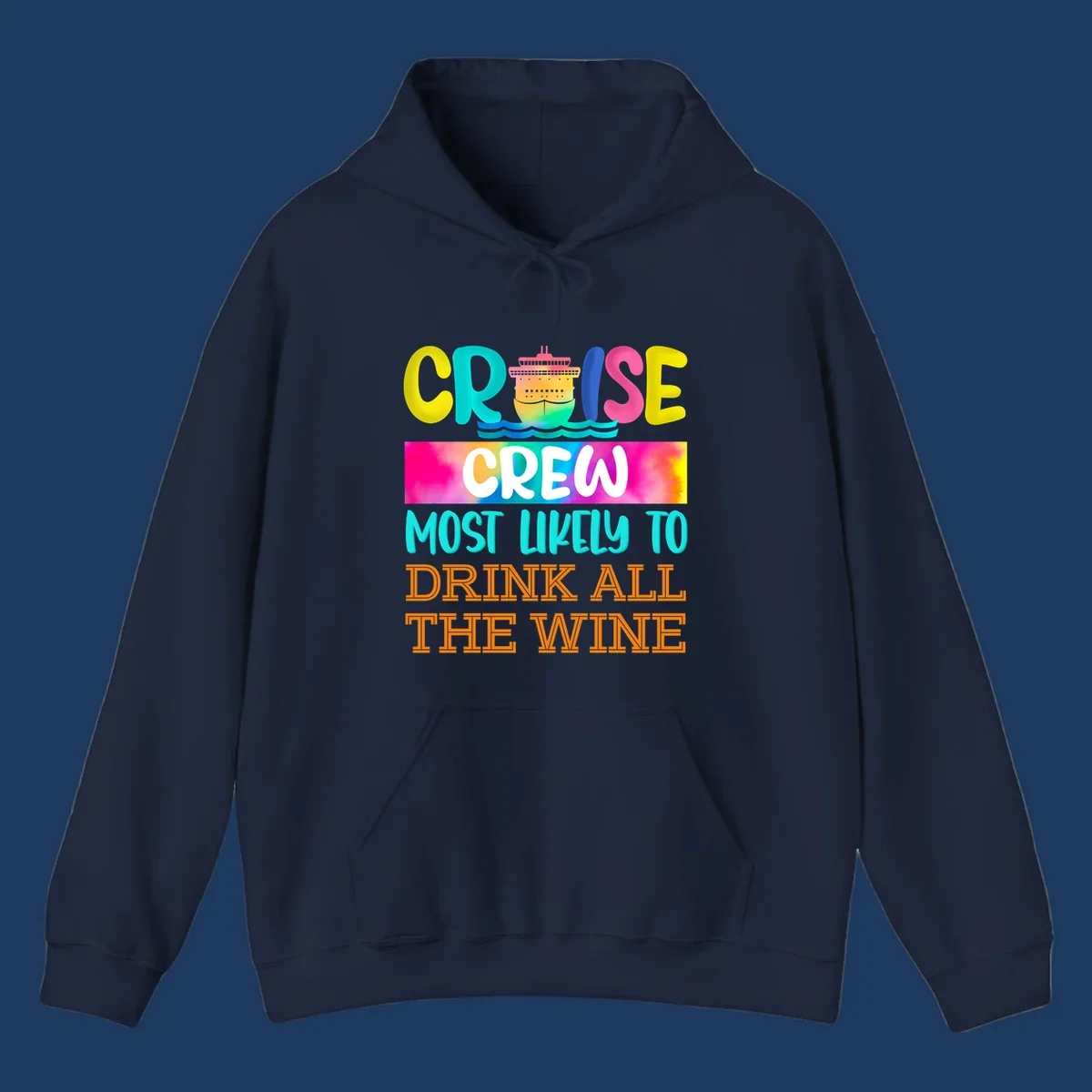 Colorful cruise ship design with bold text reading 'Cruise Crew Most Likely To Drink At The Wine' in vibrant yellow, cyan, pink, and orange lettering
