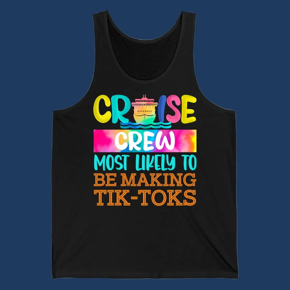 Colorful cruise crew tiktok design featuring a vibrant ship, ocean waves, and rainbow text reading cruise crew most likely to be making tiktoks