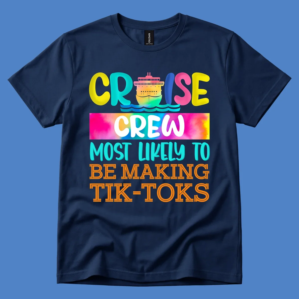 Colorful cruise crew tiktok design featuring a vibrant ship, ocean waves, and rainbow text reading cruise crew most likely to be making tiktoks