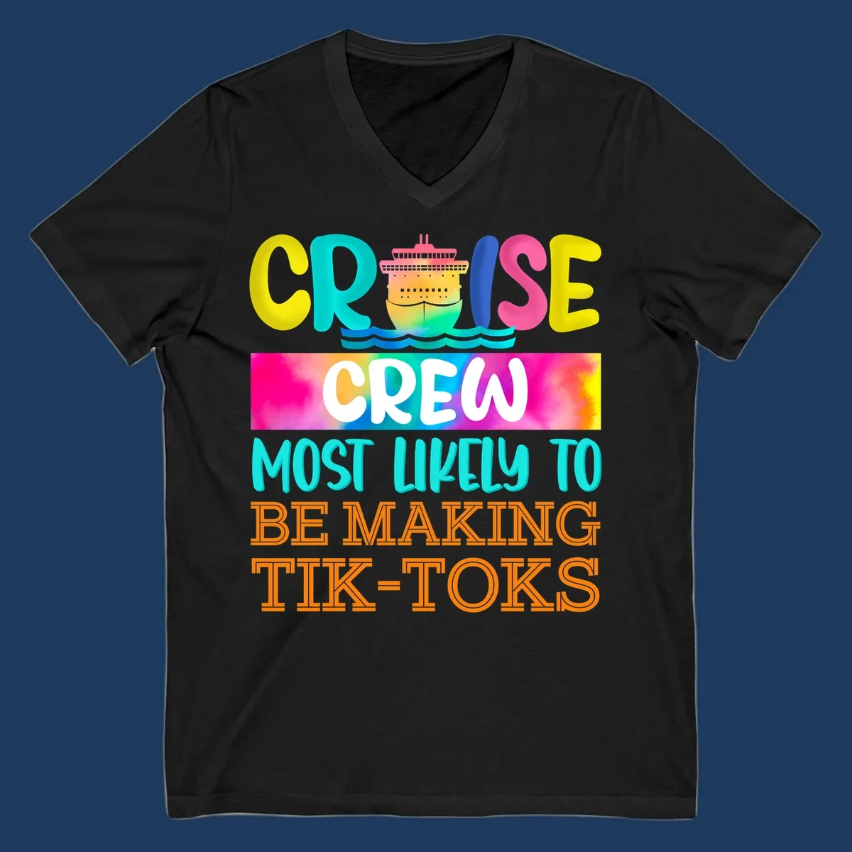 Colorful cruise crew tiktok design featuring a vibrant ship, ocean waves, and rainbow text reading cruise crew most likely to be making tiktoks