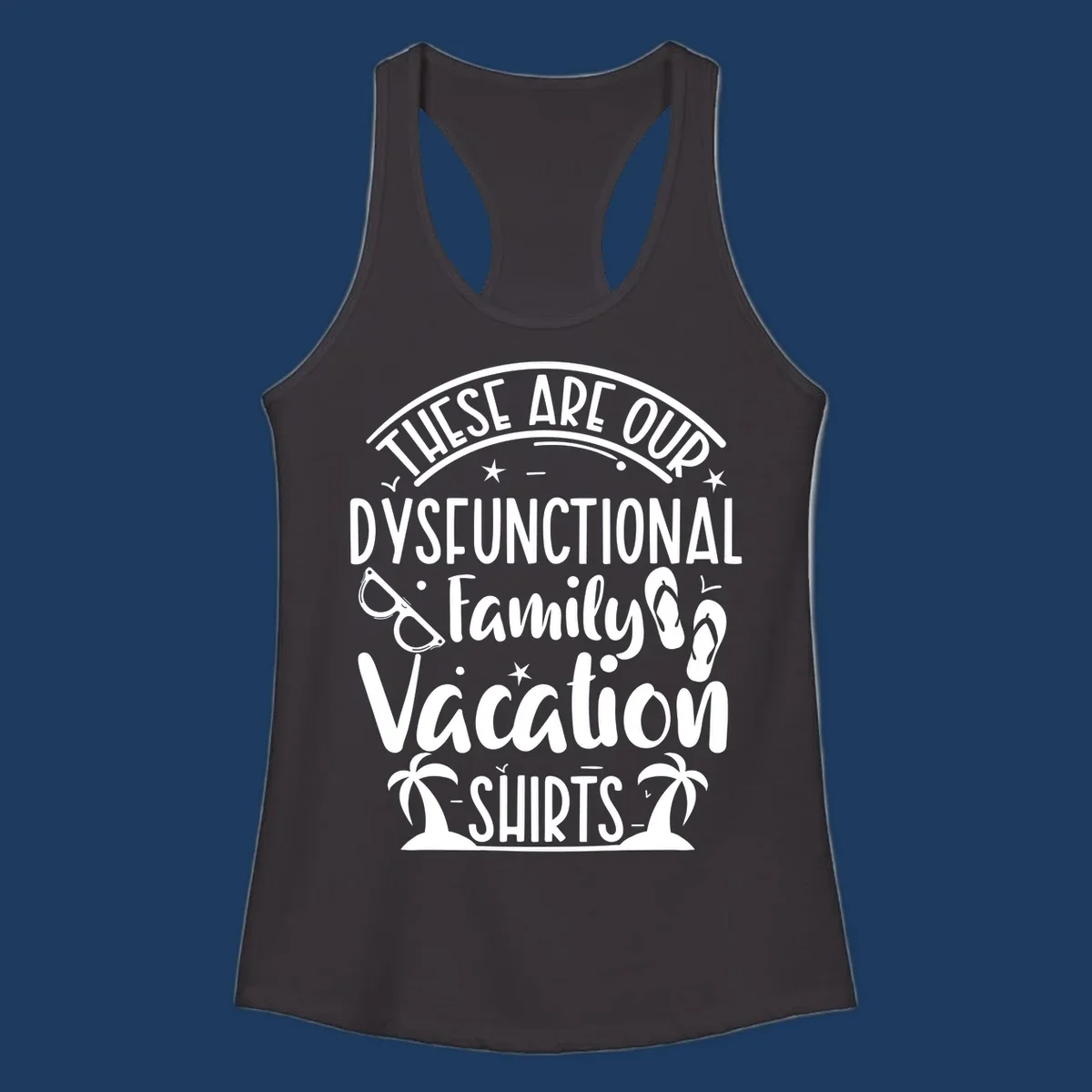 Vintage-style badge with dysfunctional family vacation text, sunglasses, flip flops, and palm trees design