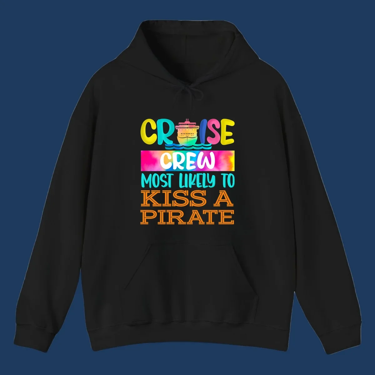 Colorful cruise ship design with bold text reading 'Cruise Crew Most Likely To Kiss A Pirate' featuring vibrant gradients and ocean waves.