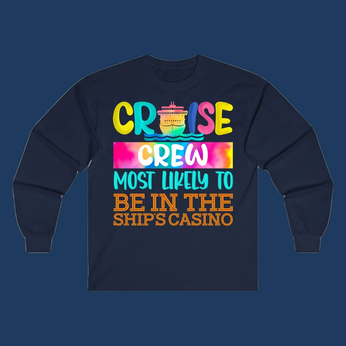 Colorful cruise ship illustration with bold text reading 'Cruise Crew Most Likely to Be in the Ship's Casino' in bright yellow, cyan, pink, and orange lettering on gradient background