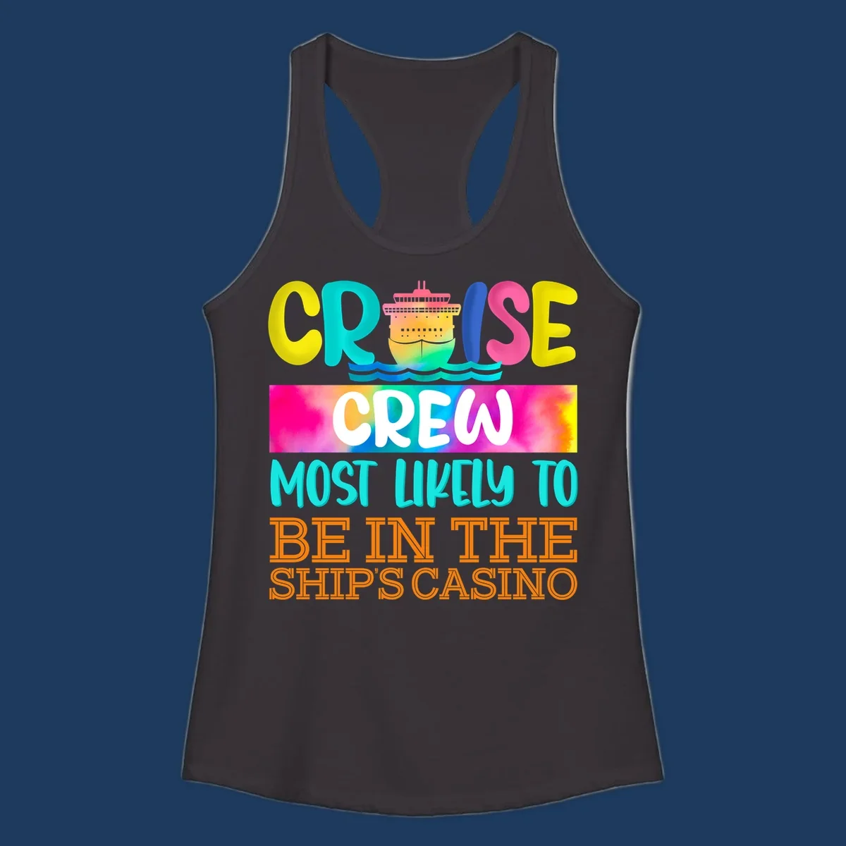 Colorful cruise ship illustration with bold text reading 'Cruise Crew Most Likely to Be in the Ship's Casino' in bright yellow, cyan, pink, and orange lettering on gradient background