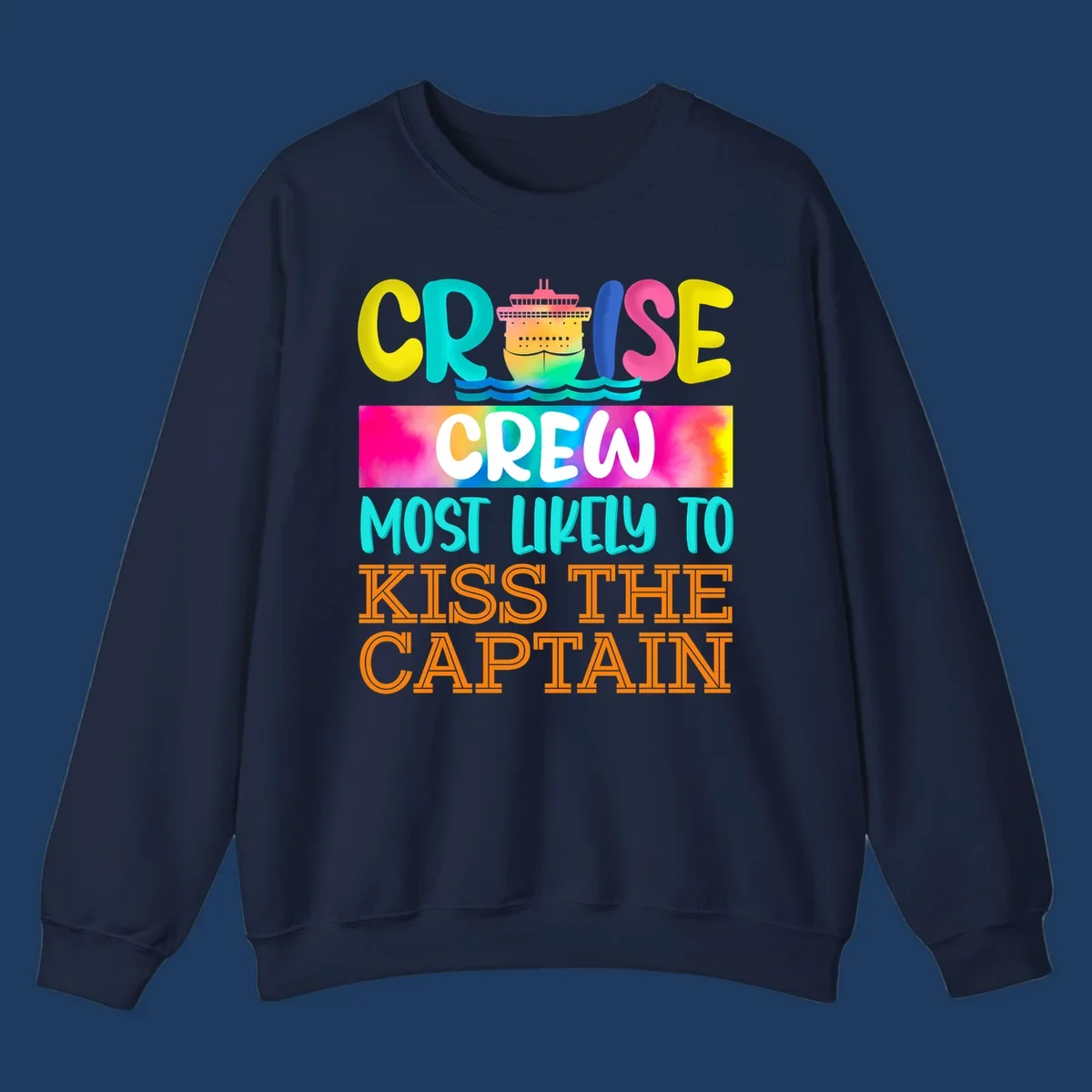 Colorful cruise crew most likely to kiss the captain design with cruise ship illustration and rainbow gradient text on gray background