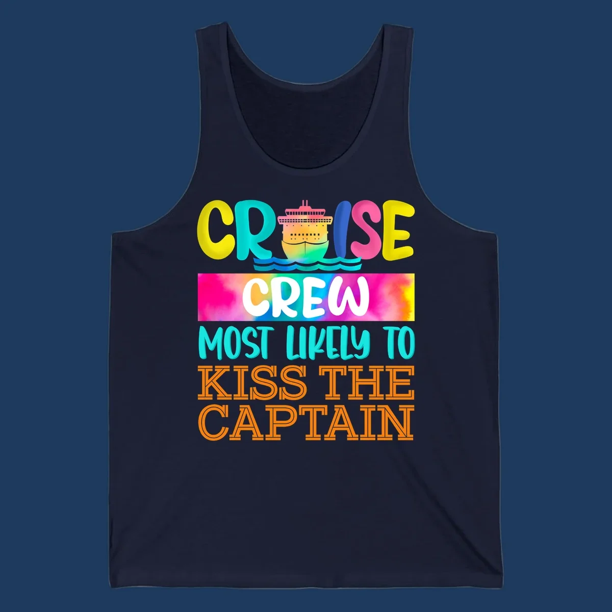 Colorful cruise crew most likely to kiss the captain design with cruise ship illustration and rainbow gradient text on gray background