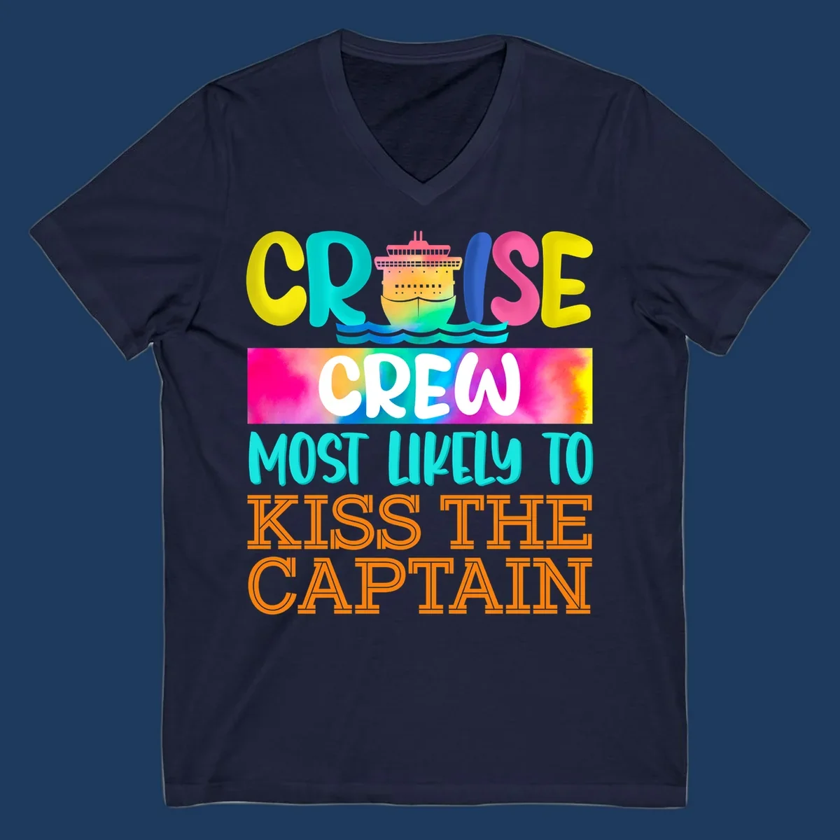 Colorful cruise crew most likely to kiss the captain design with cruise ship illustration and rainbow gradient text on gray background