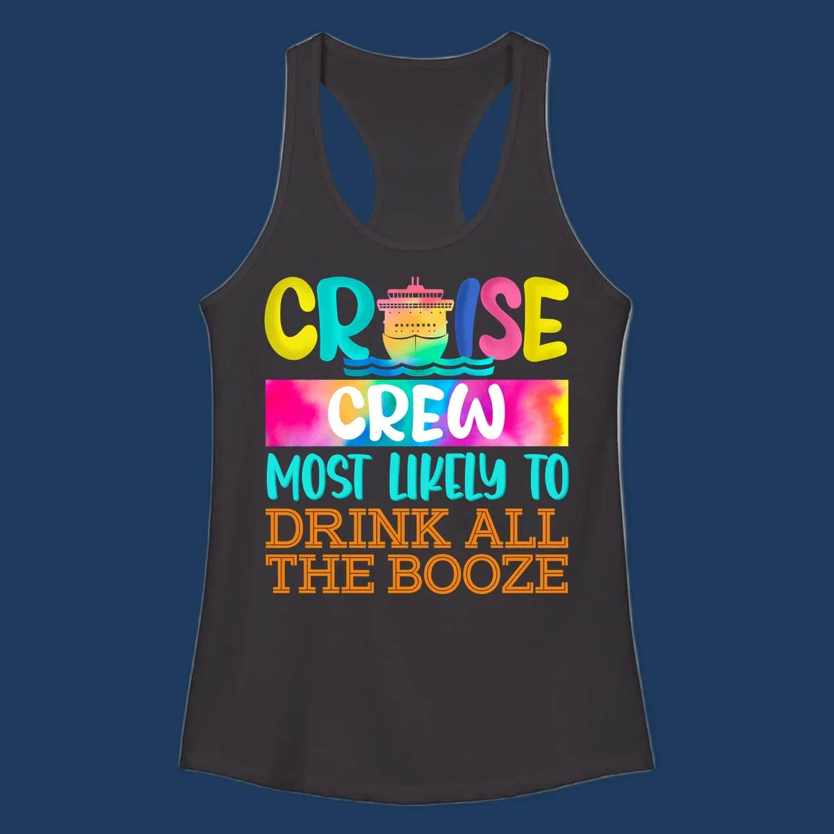 Colorful cruise crew drinking game shirt design with ship graphic and bold rainbow text