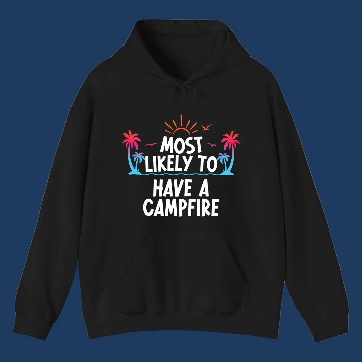 Tropical beach scene with sunset, palm trees, and ocean waves surrounding text reading 'Most Likely To Have A Campfire' in white letters
