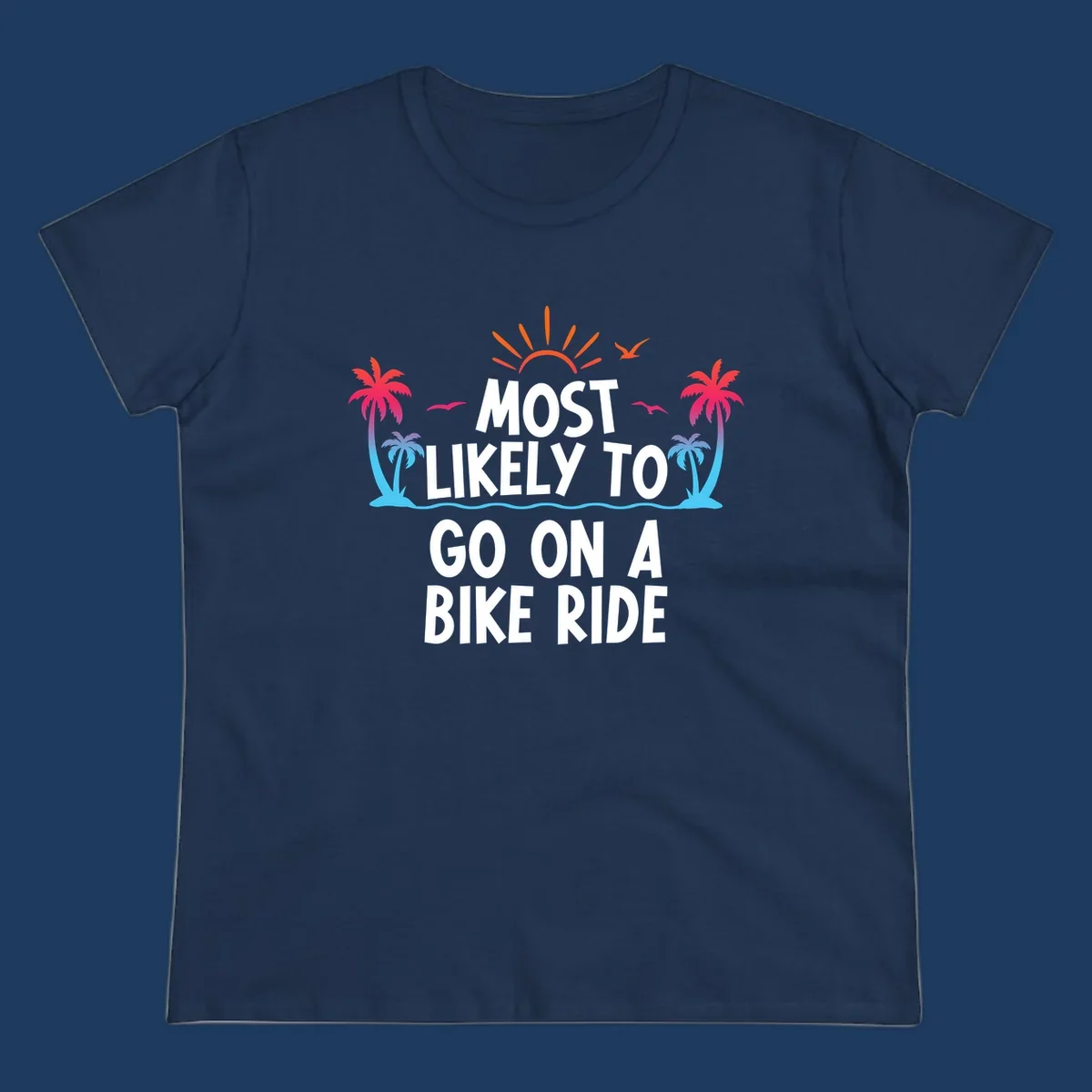 Tropical beach scene with palm trees, ocean waves, and sun rays surrounding white text reading 'Most Likely To Go On A Bike Ride'