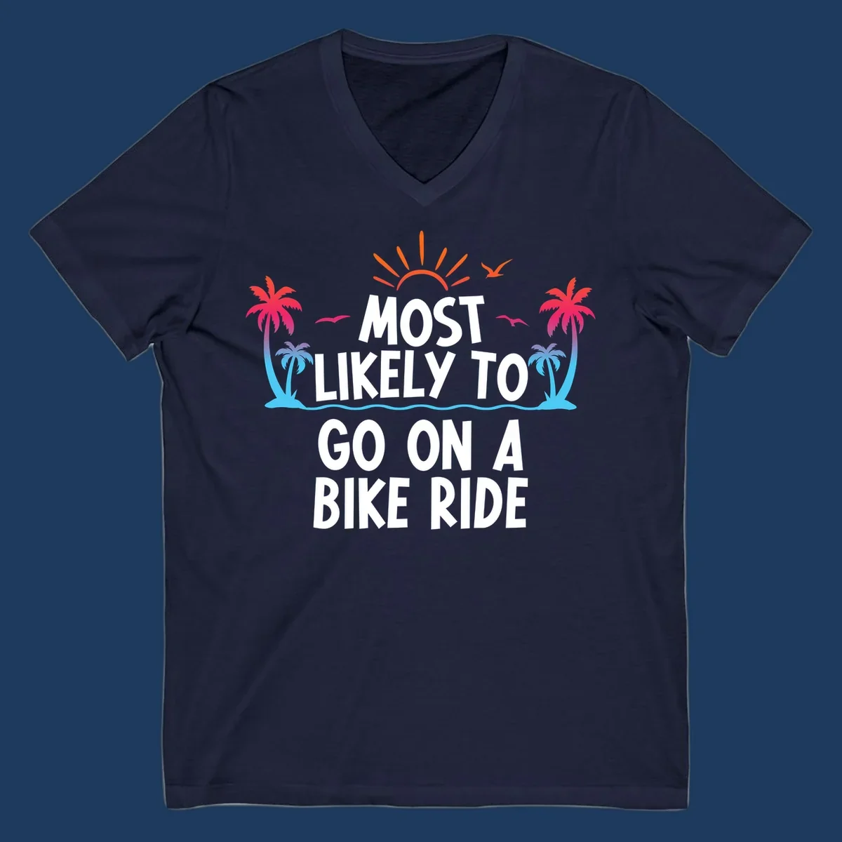 Tropical beach scene with palm trees, ocean waves, and sun rays surrounding white text reading 'Most Likely To Go On A Bike Ride'