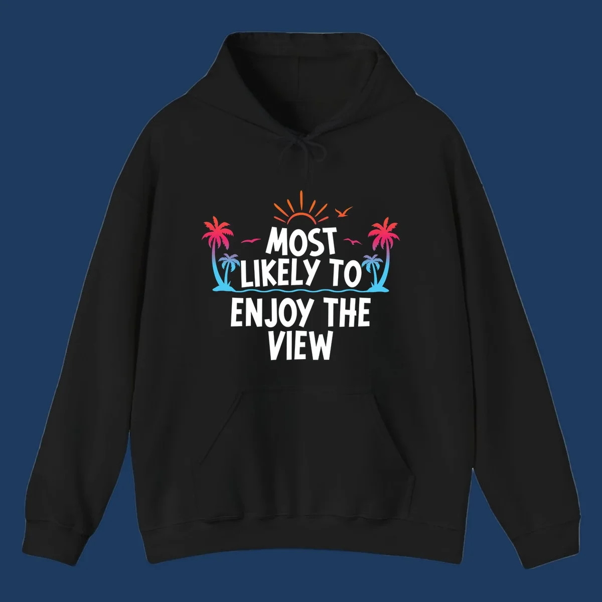 Tropical illustration with palm trees, sun, and ocean waves surrounding text reading 'Most Likely To Enjoy The View' for cruise vacation apparel.