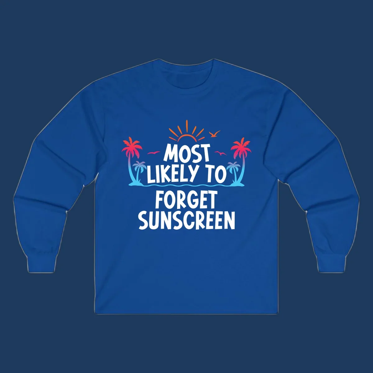 Tropical-themed design with white text reading 'Most Likely To Forget Sunscreen' surrounded by orange sun rays, colorful gradient palm trees, and ocean waves