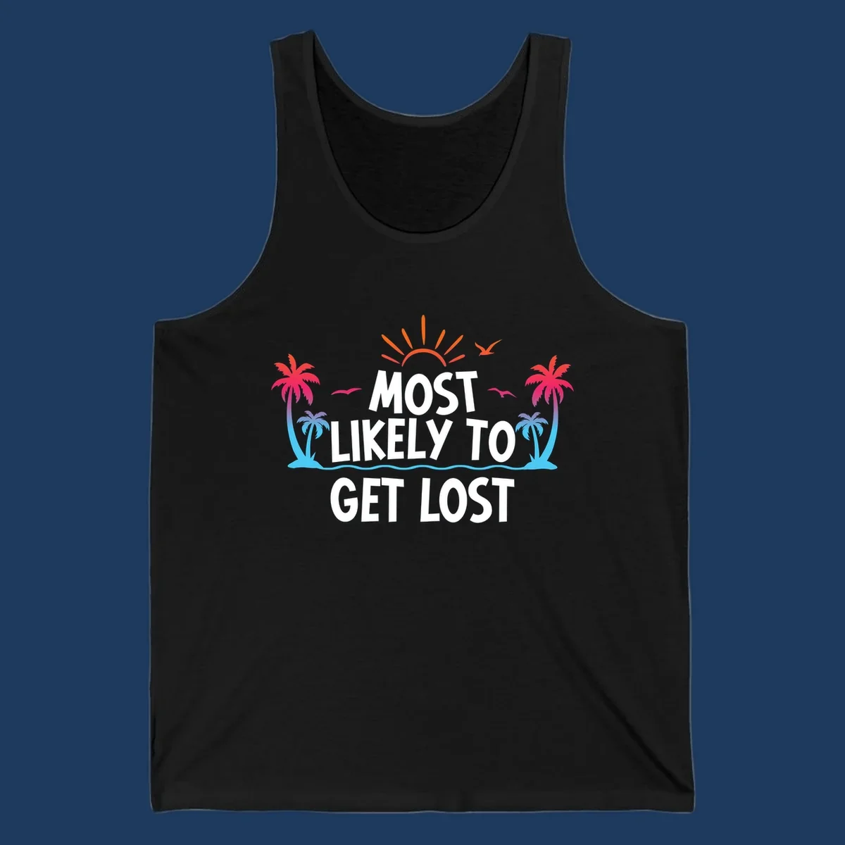 Tropical beach illustration with bright sun, palm trees, ocean waves, and white text reading 'Most Likely To Get Lost' - a funny cruise vacation design