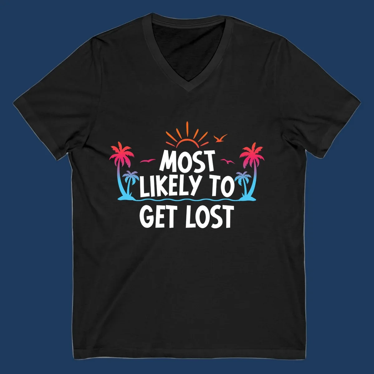 Tropical beach illustration with bright sun, palm trees, ocean waves, and white text reading 'Most Likely To Get Lost' - a funny cruise vacation design
