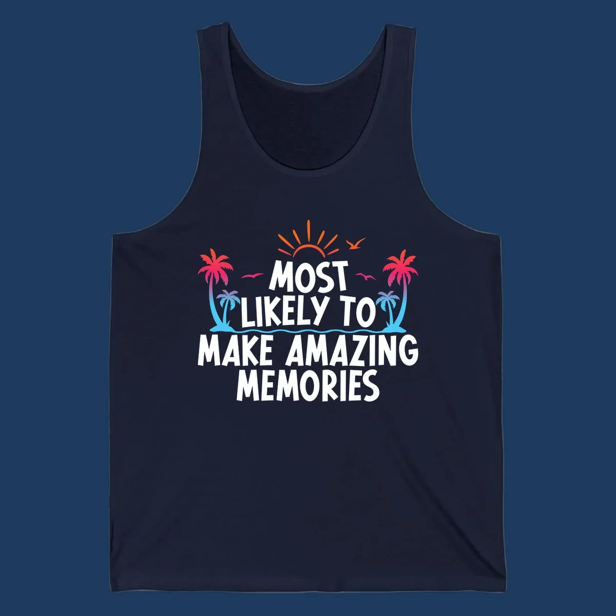 Tropical most-likely-memories-cruise design with palm trees, sun, birds, and ocean waves surrounding white text on gray background
