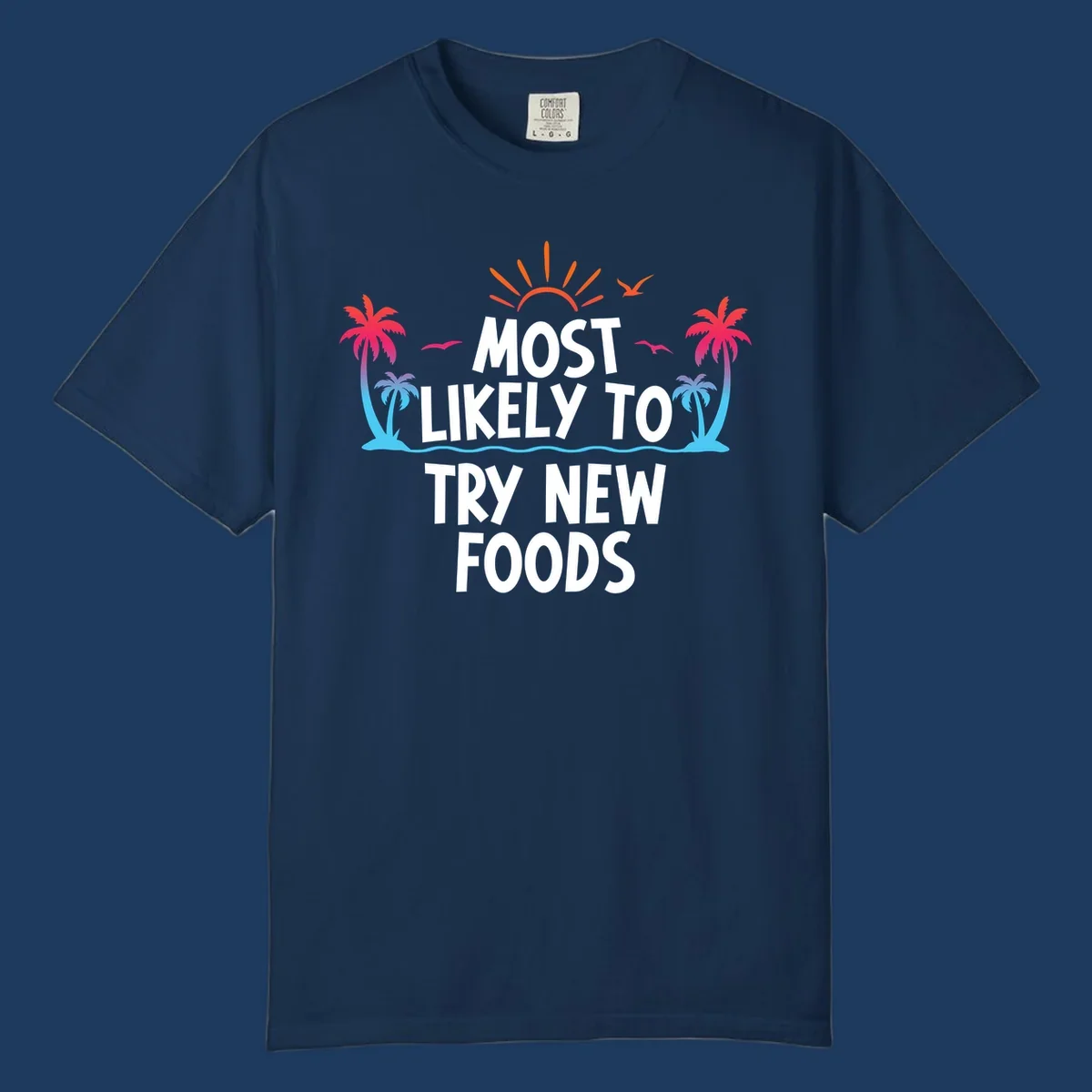 Tropical beach scene with sun and palm trees framing text that reads 'Most Likely To Try New Foods' in bold white letters