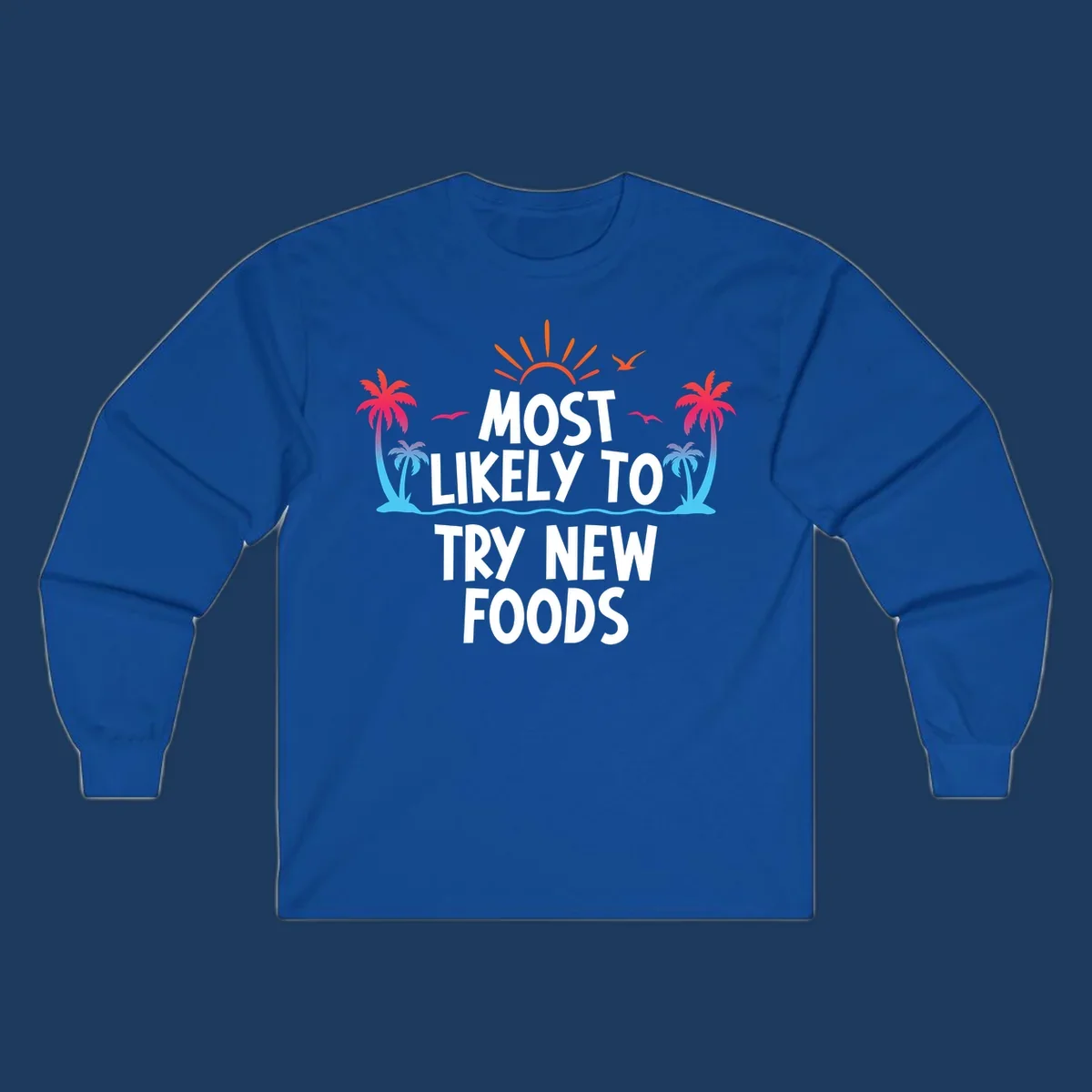 Tropical beach scene with sun and palm trees framing text that reads 'Most Likely To Try New Foods' in bold white letters