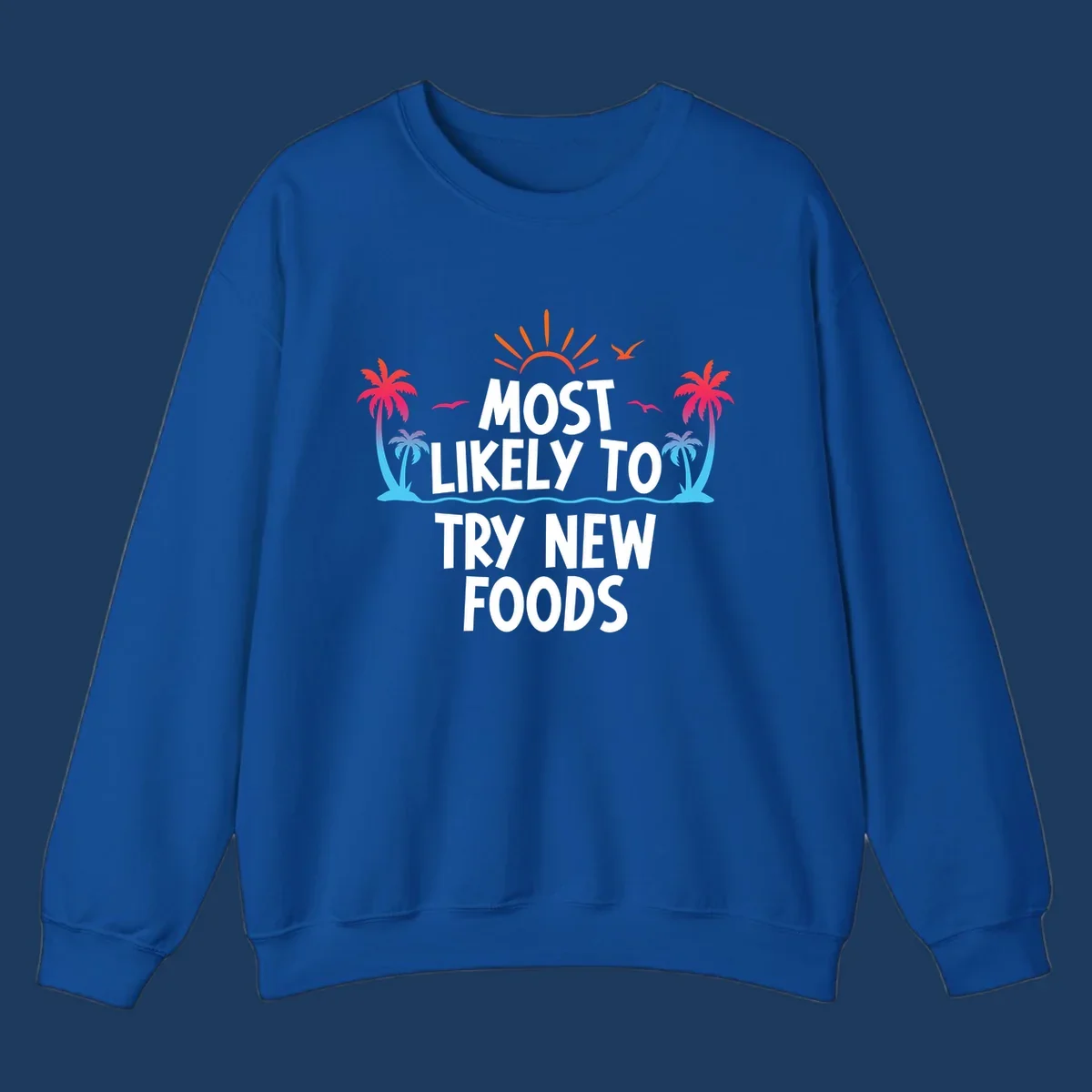 Tropical beach scene with sun and palm trees framing text that reads 'Most Likely To Try New Foods' in bold white letters